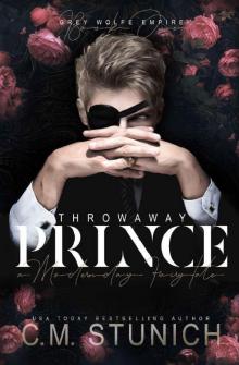 Throwaway Prince: A Modern-Day Fairy Tale (Grey Wolfe Empire Book 1) Throwaway Prince: A Modern-Day Fairy Tale (Grey Wolfe Empire Book 1)
