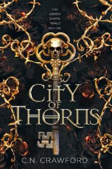 City of Thorns (The Demon Queen Trials Book 1) City of Thorns (The Demon Queen Trials Book 1)