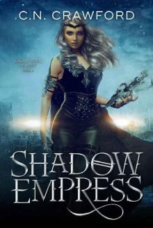 Shadow Empress (Night Elves Trilogy Book 3) Shadow Empress (Night Elves Trilogy Book 3)