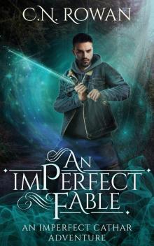 An imPerfect Fable: An imPerfect Cathar Adventure (The imPerfect Cathar)