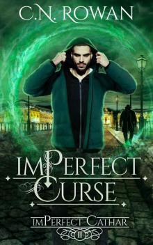 imPerfect Curse: A Darkly Funny Supernatural Suspense Mystery (The imPerfect Cathar Book 2)