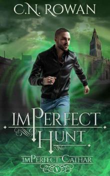 imPerfect Hunt: A Darkly Funny Supernatural Suspense Mystery (The imPerfect Cathar Book 5)