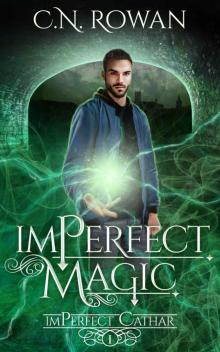 imPerfect Magic: A Darkly Funny Supernatural Suspense Mystery (The imPerfect Cathar Book 1)