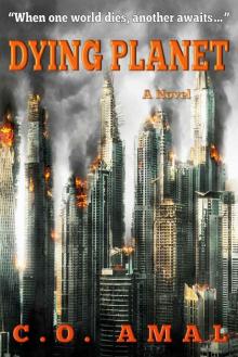 Dying Planet: A Post-Apocalyptic Novel