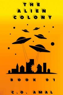 The Alien Colony
