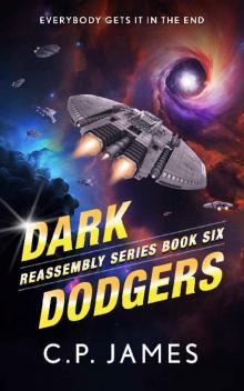 Dark Dodgers: A humorous space opera (Reassembly Book 6)