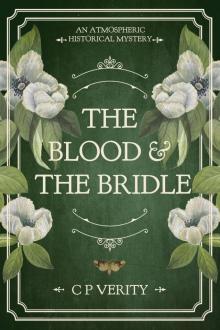 The Blood & The Bridle The Blood & The Bridle