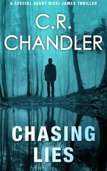Chasing Lies (Special Agent Ricki James Book 12)