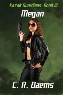 Kazak Guardians: Book III: Megan (Kazak Guardians Series 3)