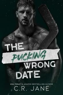The Pucking Wrong Date: A Hockey Romance The Pucking Wrong Date: A Hockey Romance