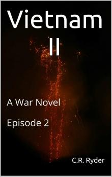 Vietnam II: A War Novel Episode 2 (V2)