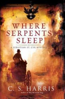 St. Cyr 04 - Where Serpents Sleep