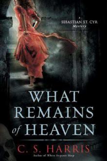 St. Cyr 05 - What Remains of Heaven