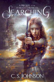 Searching (The Starlight Chronicles, #0)