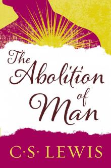 The Abolition of Man The Abolition of Man