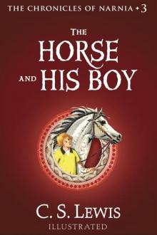 The Horse and His Boy: The Chronicles of Narnia