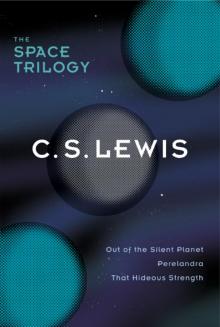 The Space Trilogy, Omnibus Edition The Space Trilogy, Omnibus Edition