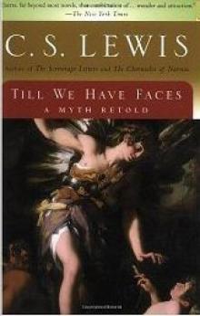 Till We Have Faces by C.S. Lewis