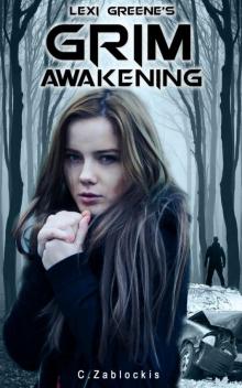 Lexi Greene's Grim Awakening Lexi Greene's Grim Awakening
