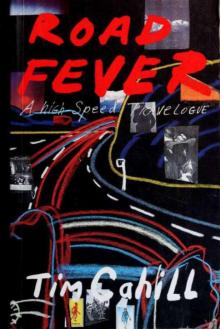 Road fever : a high-speed travelogue