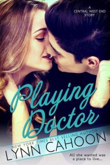 Playing Doctor: A Central West End Story