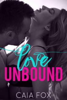 Love Unbound (A Steamy Billionaire Romance)