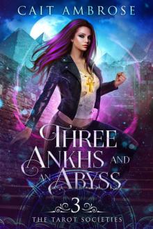 Three Ankhs and an Abyss (The Tarot Societies Book 3)
