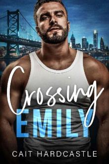 Crossing Emily Crossing Emily