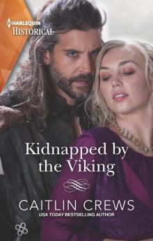 Kidnapped by the Viking Kidnapped by the Viking