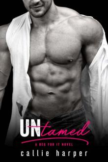Untamed: (Heath & Violet) (Beg For It)