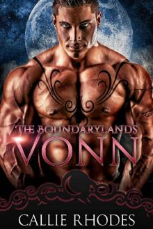 Vonn: The Boundarylands Omegaverse: M/F Alpha Omega Romance Vonn: The Boundarylands Omegaverse: M/F Alpha Omega Romance