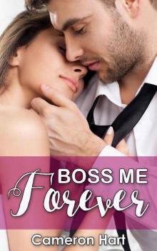 Boss Me Forever: Older Man/Younger Woman Workplace Romance