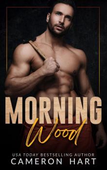 Morning Wood: Good With His Hands: Season 2