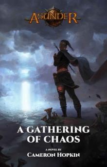 Asunder: A Gathering of Chaos