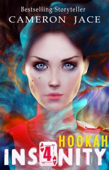 Hookah (Insanity Book 4)