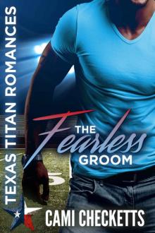 The Fearless Groom (Texas Titan Romances)