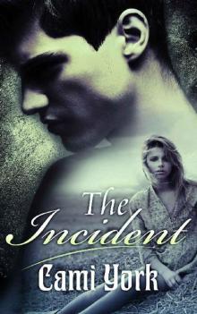 The Incident