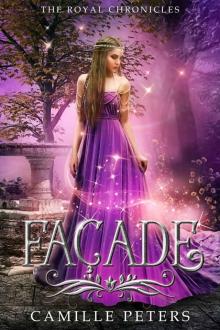 Façade (The Royal Chronicles Book 1)