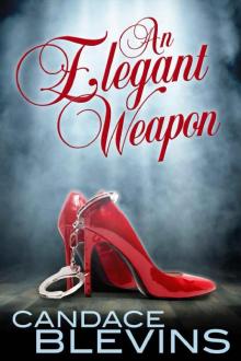 An Elegant Weapon An Elegant Weapon