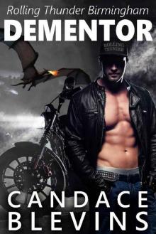 Dementor (Rolling Thunder MC Birmingham Book 1)