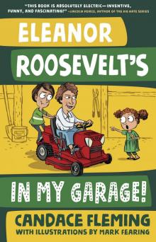 Eleanor Roosevelt's in My Garage! Eleanor Roosevelt's in My Garage!