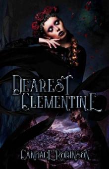 Dearest Clementine: Dark and Romantic Monstrous Tales (Letters Book 1) Dearest Clementine: Dark and Romantic Monstrous Tales (Letters Book 1)
