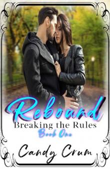 Rebound (Breaking the Rules Book 1)