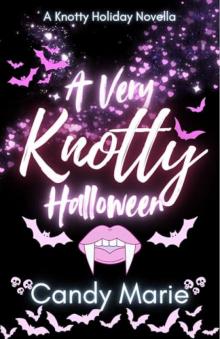 A Very Knotty Halloween: A Knotty Holiday Novella