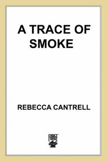 A Trace of Smoke (Hannah Vogel)