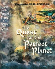 The Quest For The Perfect Planet