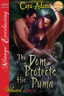 The Dom Protects His Puma [Unchained Love 2] (Siren Publishing Ménage Everlasting)