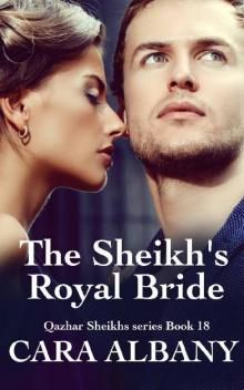 The Sheikh’s Royal Bride The Sheikh’s Royal Bride