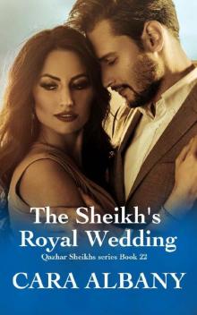 The Sheikh’s Royal Wedding The Sheikh’s Royal Wedding