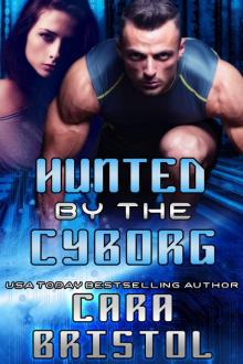 Hunted by the Cyborg with Bonus